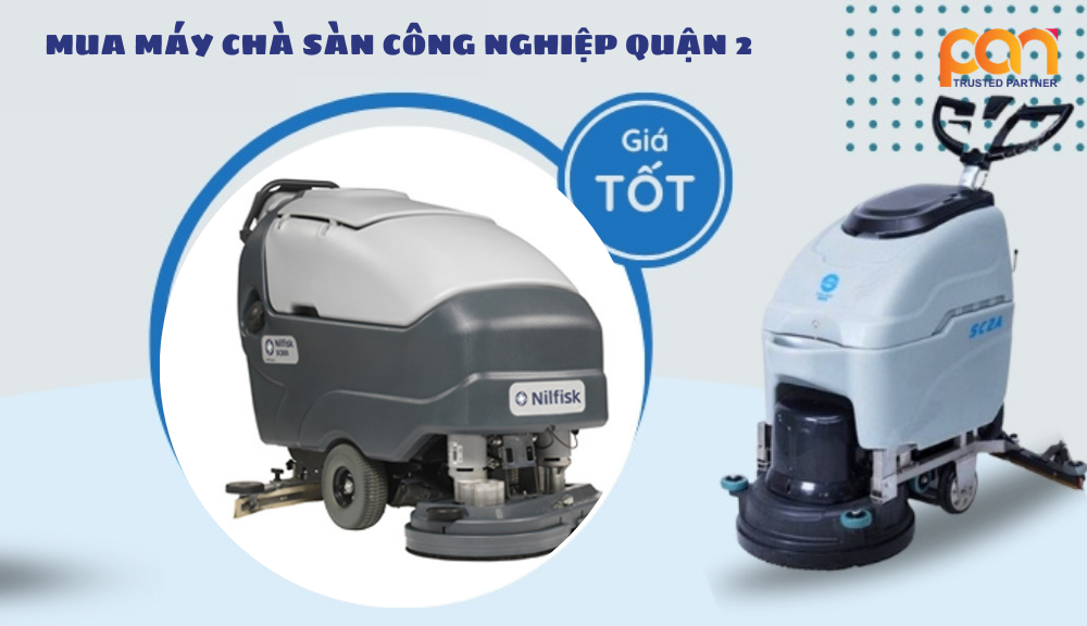 Mua máy chà sàn công nghiệp quận 2 loại nào tốt?