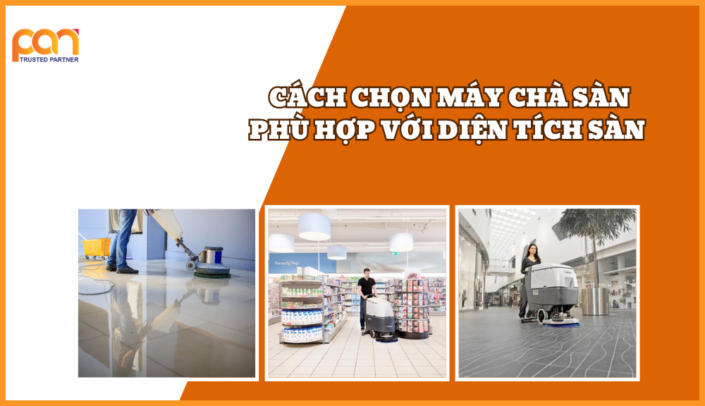 Cách lựa chọn máy chà sàn phù hợp với diện tích sàn