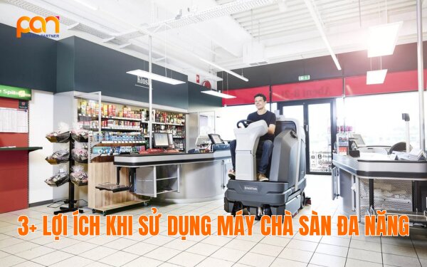 3+ lợi ích khi doanh nghiệp sử dụng máy chà sàn đa năng