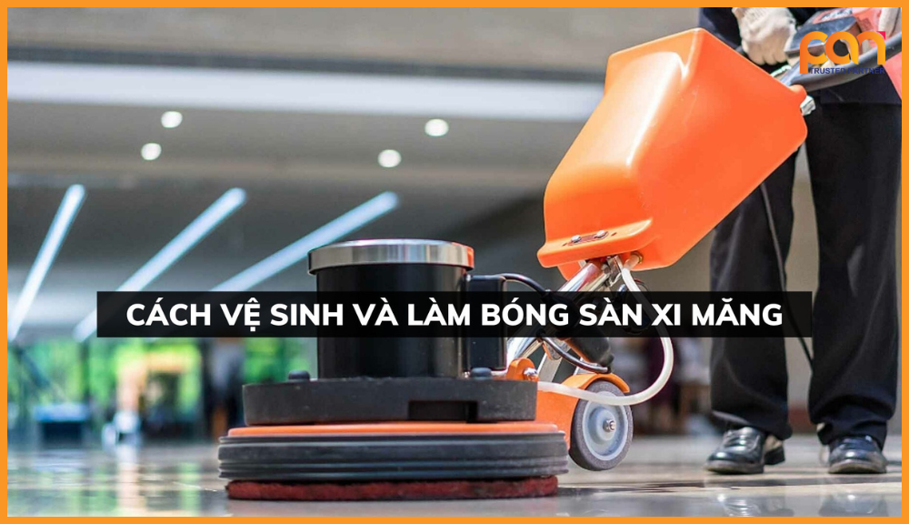 Cách đánh bóng hiệu quả cho sàn xi măng