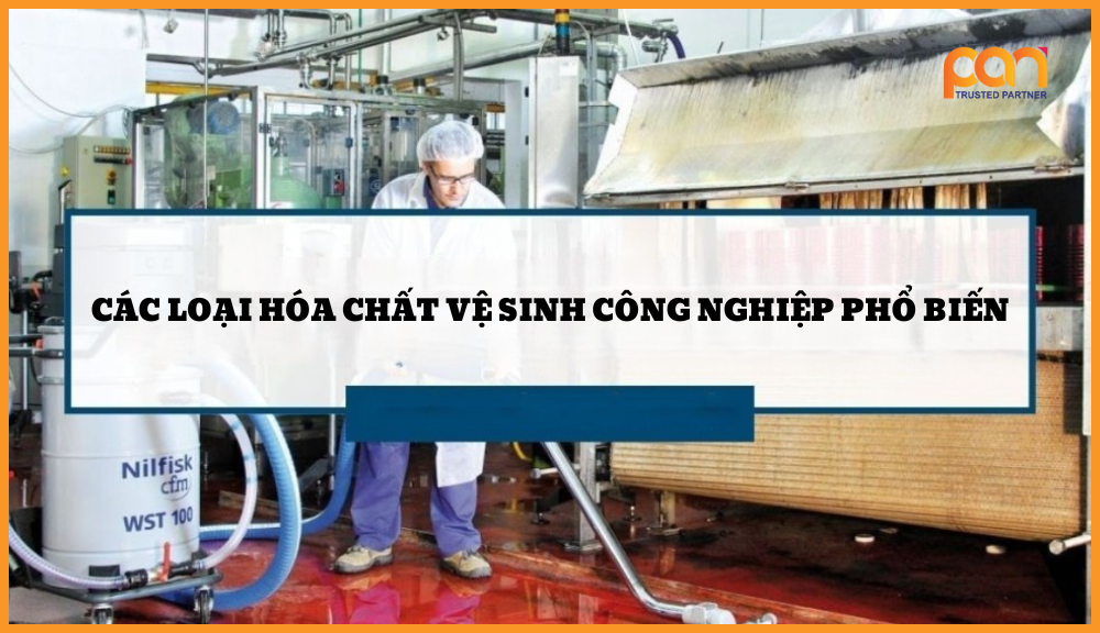 Các loại hóa chất tẩy rửa công nghiệp