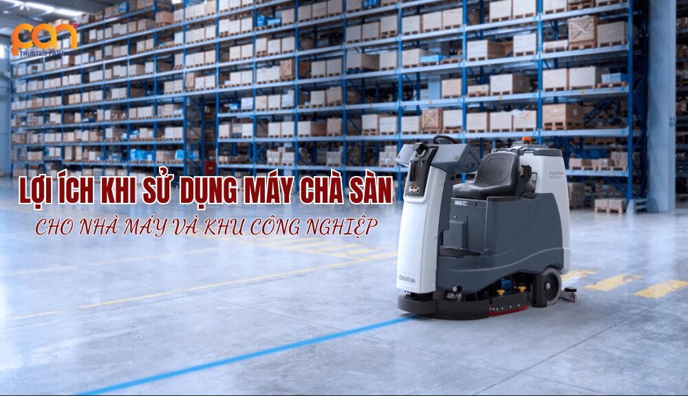 Lợi ích khi sử dụng máy chà sàn cho khu vực nhà máy và khu công nghiệp