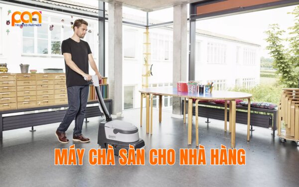 Các loại máy chà sàn phù hợp cho nhà hàng