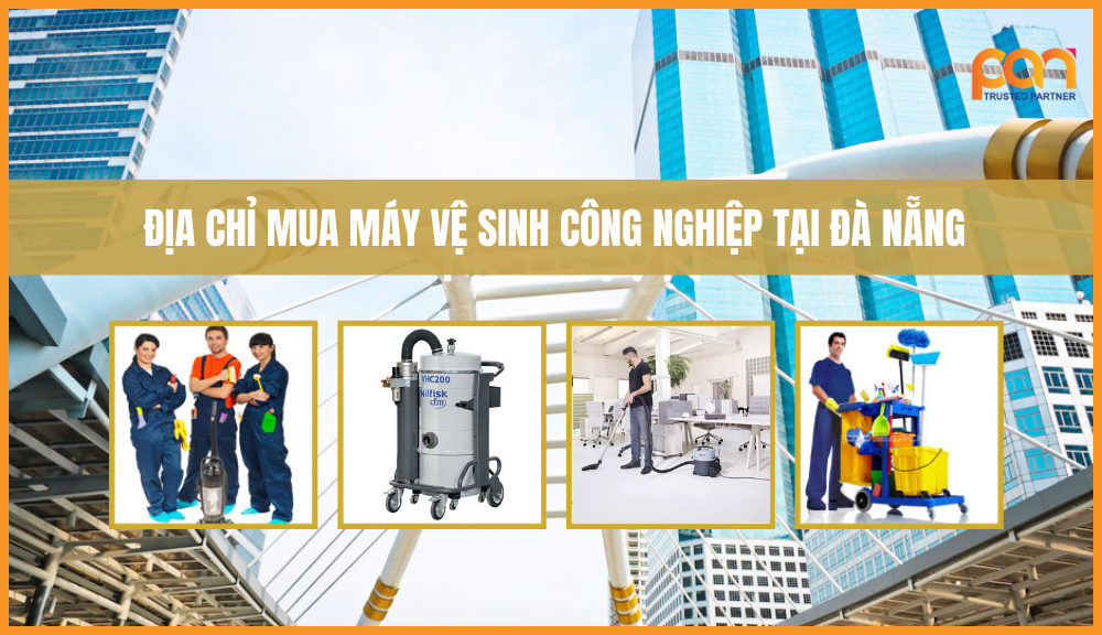 Mua máy vệ sinh công nghiệp tại Đà Nẵng ở đâu?