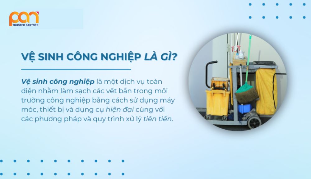 Vệ sinh công nghiệp là gì?