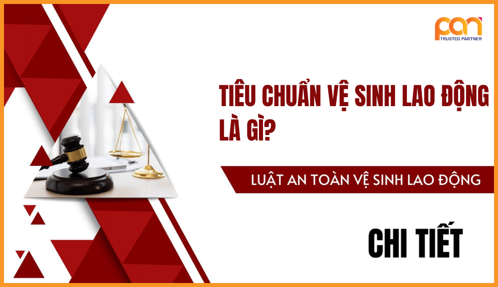 Tiêu chuẩn vệ sinh lao động là gì?